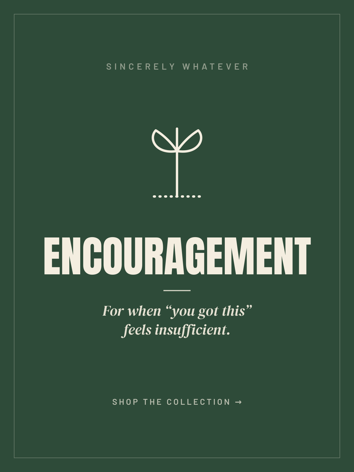 Encouragement